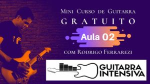 As Cordas da Guitarra (Curso de Guitarra Gratis Aula 02)