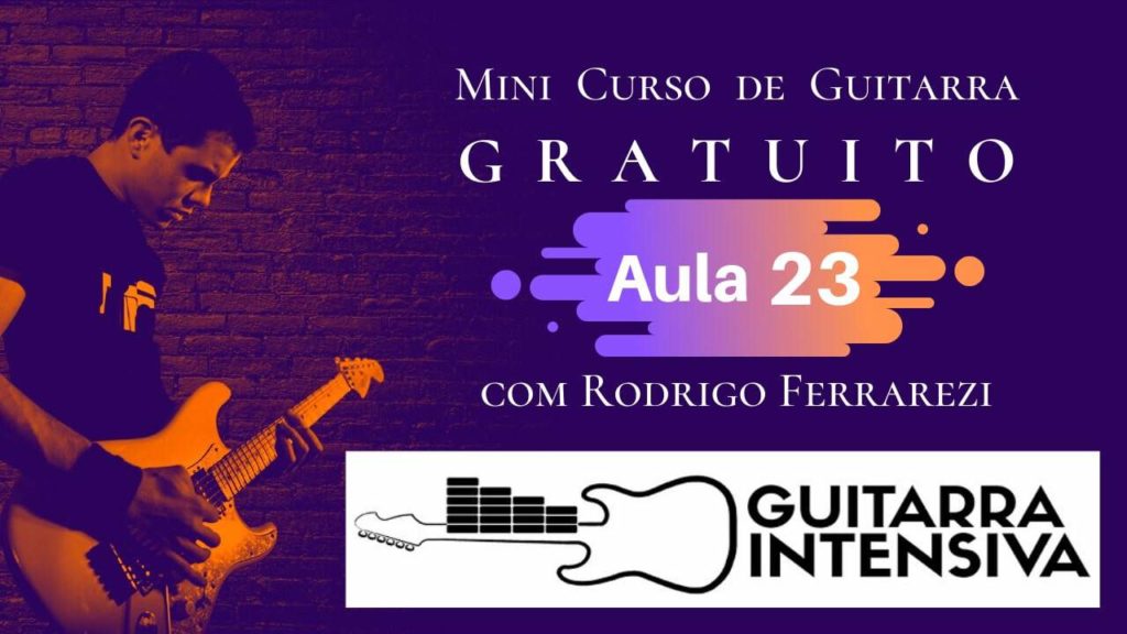 Guitarra intensiva Curso Gratis Aula 23