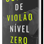 E-BOOK_Curso_de_Violão_do_Zero__CAPA_-png